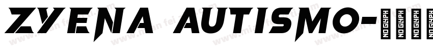ZYENA Autismo字体转换